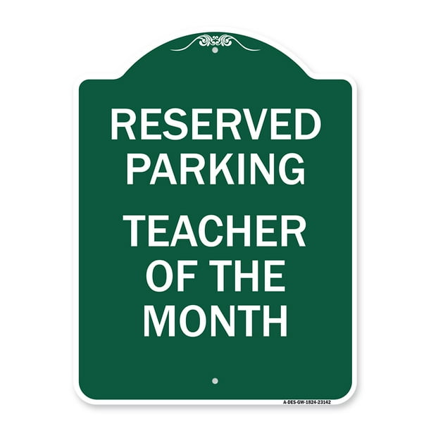 Reserved for Teacher of The Month Green & White 18 X 24 Heavy-Gauge Aluminum Architectural Sign Made in The USA Protect Your Business & Municipality SignMission Designer Series Sign Reserved for Teacher of The Month Green & White 18 X 24 Heavy-Gauge Aluminum Architectural Sign Made in The USA Protect Your Business & Municipality SignMission Designer Series Sign